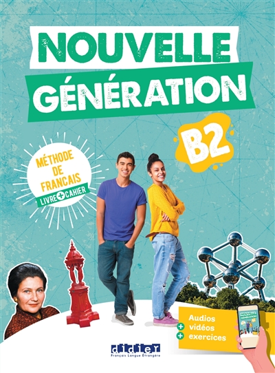 Nouvelle génération B2, méthode de français : livre + cahier