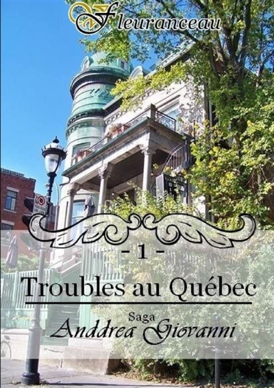 Anddrea Giovanni - Tome 1 : Troubles au Québec