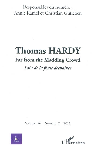 Cycnos, n° 26-2. Thomas Hardy : Far from the madding crowd