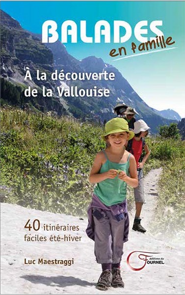 couverture du livre Balades en famille : à la découverte de la Vallouise : 40 itinéraires faciles été-hiver