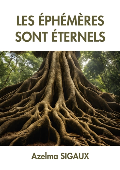 Les Ephémères sont éternels