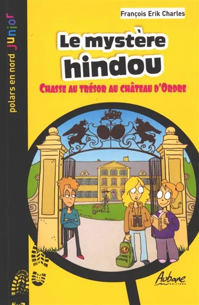 Le mystère hindou : chasse au trésor au château d'Ordre