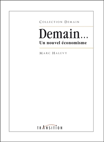 Demain... : un nouvel économisme