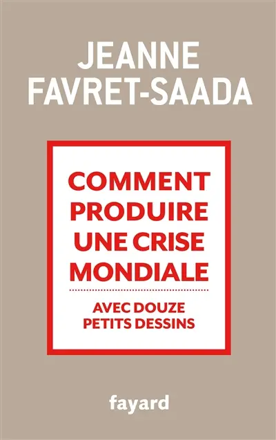 Comment produire une crise mondiale avec douze petits dessins