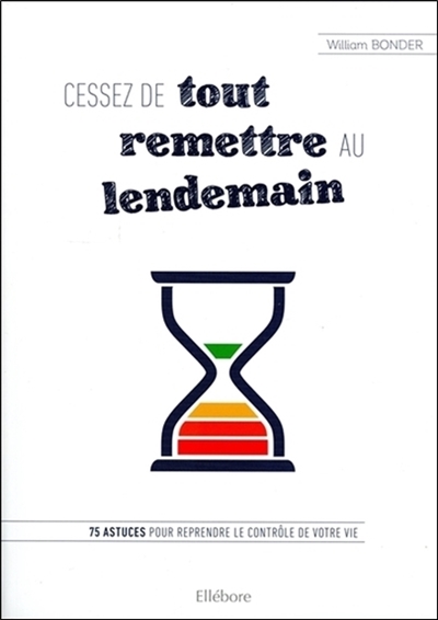 Cessez de tout remettre au...