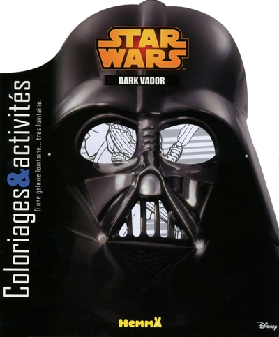 Star Wars : Dark Vador : coloriages & activités