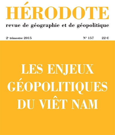 hérodote, n° 157. les enjeux géopolitiques du viêt nam