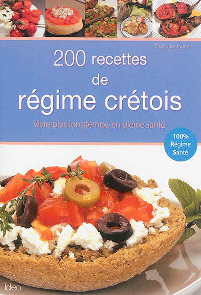 Régime Crétois (mediterranéen) : bienfaits, menu, recette et avis