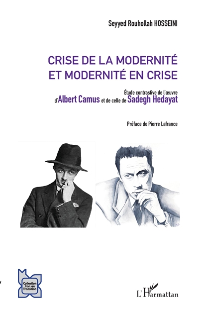 Crise de la modernité et modernité en crise : étude contrastive de l'oeuvre d'Albert Camus et de celle de Sadegh Hedayat