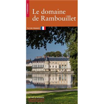 Le domaine de Rambouillet :...