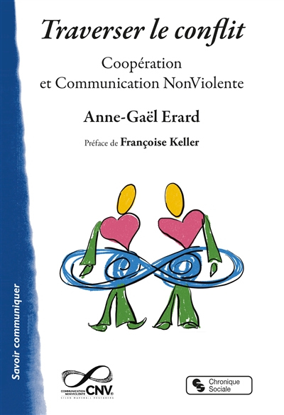 Traverser le conflit : coopération et communication non violente