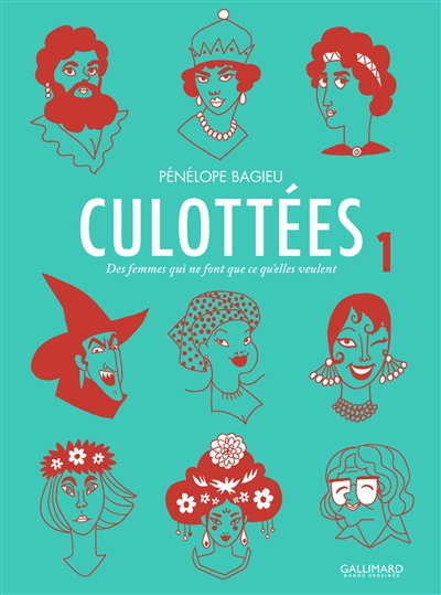 Culottées. des femmes qui ne font que ce qu'elles veulent. Tome 1