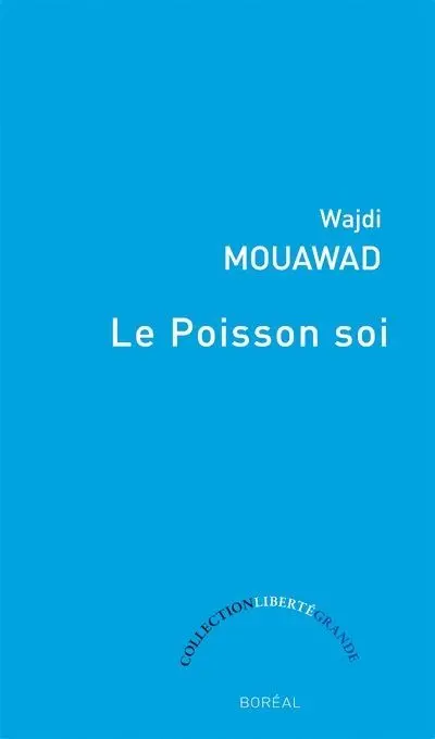 Le poisson soi : version quarante-deux ans