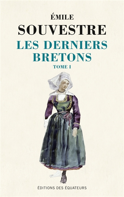 Les derniers Bretons. Vol. 1