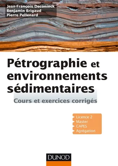 Pétrographie et environnements sédimentaires : cours et exercices dirigés
