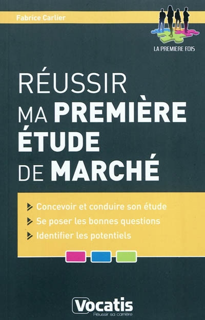 Réussir ma première étude...