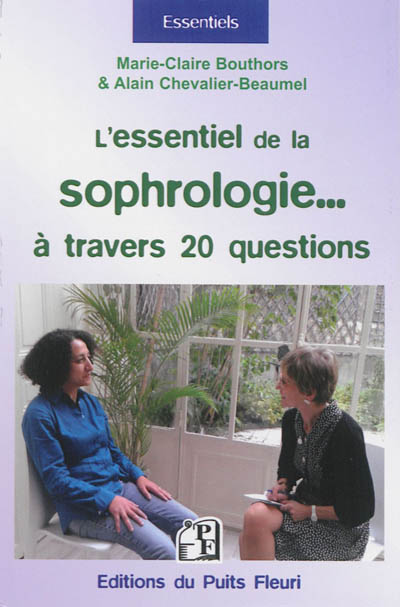 L'essentiel de la sophrologie... à travers 20 questions !