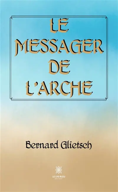 Le messager de l’Arche