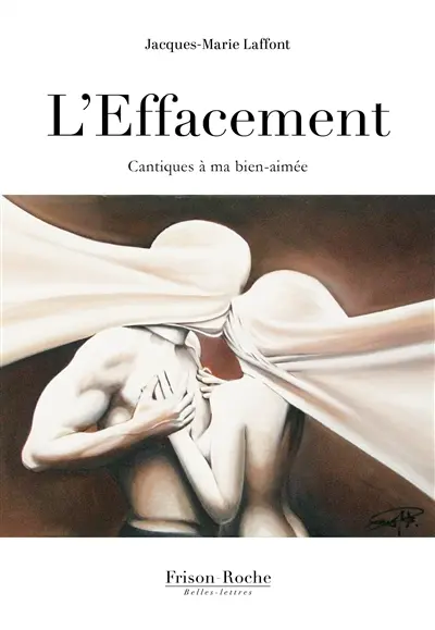 L'effacement : cantiques à ma bien-aimée