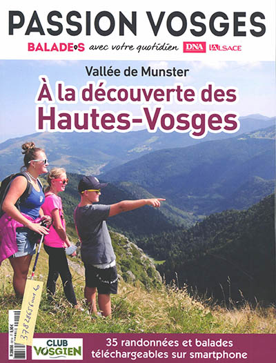 Passion Vosges, n° 14. A la découverte des Hautes-Vosges : Vallée de Munster