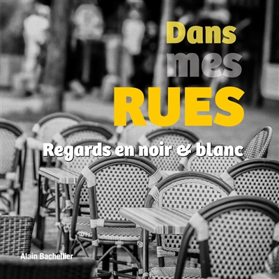 Dans mes rues : Regards en...