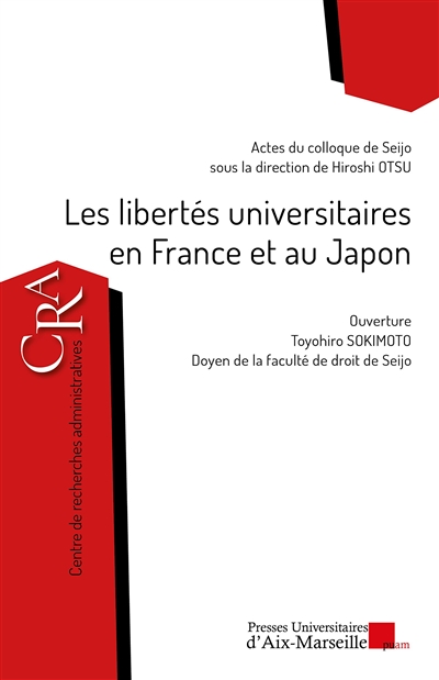 Les libertés universitaires en France et au Japon : actes du colloque de Seijo