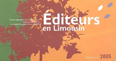 Editeurs en Limousin : répertoire 2005