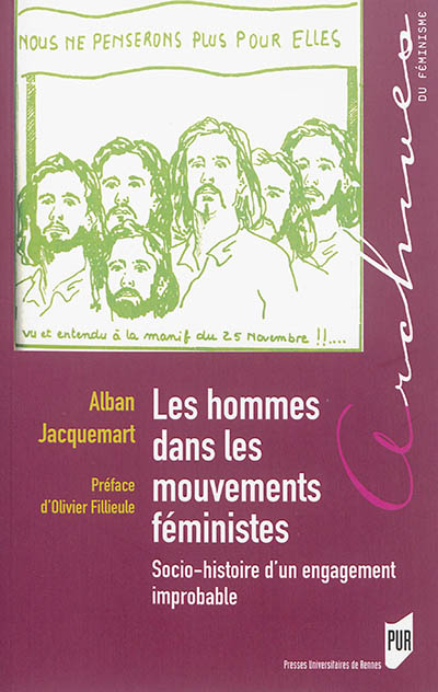 Les hommes dans les mouvements féministes : socio-histoire d'un engagement improbable