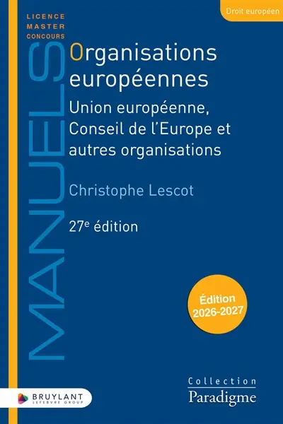 Organisations européennes : Union européenne, Conseil de l'Europe et autres organisations