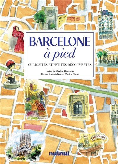 Barcelone à pied : curiosités et petites découvertes