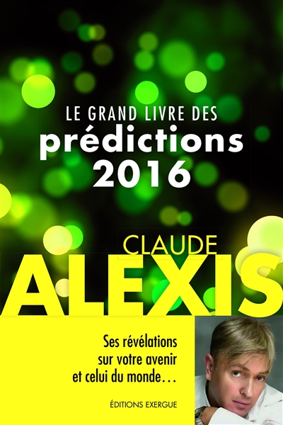 Le grand livre des prédictions 2016