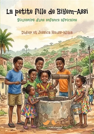 La petite fille de Biyem-Assi : souvenirs d'une enfance africaine