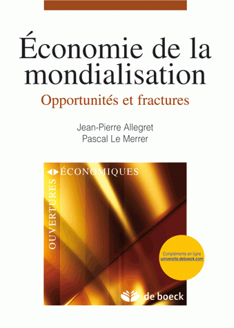 Economie de la mondialisation : opportunités et fractures