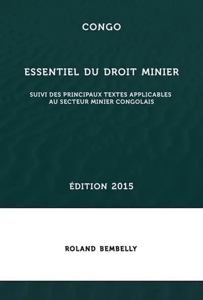 Congo : L'essentiel du droit minier