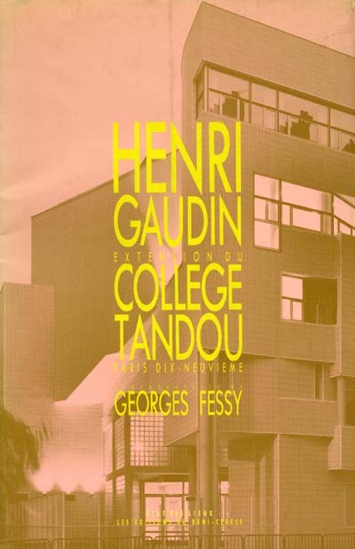 Henri Gaudin, extension du collège Tandou : Paris 19e