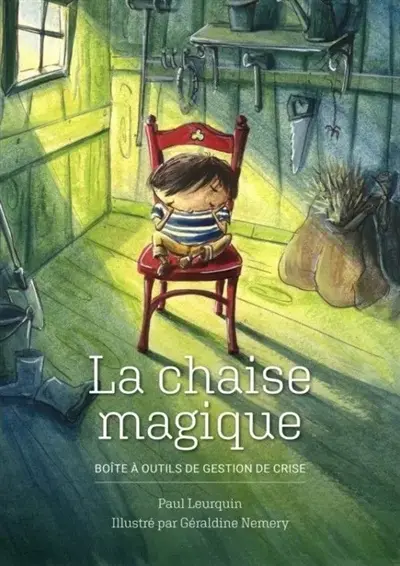 LA CHAISE MAGIQUE : BOITE A OUTILS DE GESTION DE CRISE