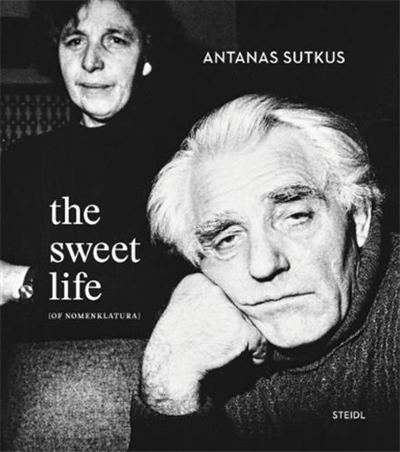 Antanas Sutkus : The Sweet Life [of Nomenklatura]