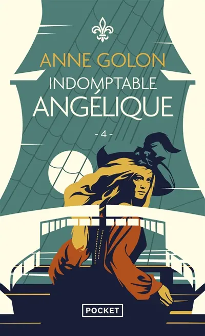 Angélique. Vol. 4. Indomptable Angélique : version d'origine
