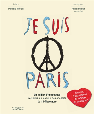 Je suis Paris : un millier d'hommages recueillis sur les lieux des attentats du 13-novembre