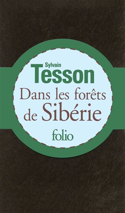 Dans les forêts de Sibérie - Sylvain Tesson - Mollat