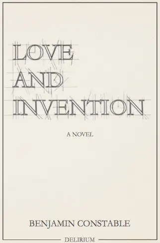 Love and invention : a novel