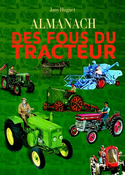 Almanach des fous du tracteur 2015