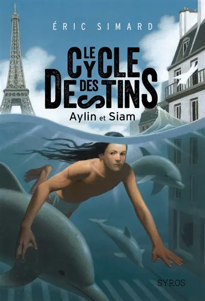 Le cycle des destins. Vol. 1. Aylin et Siam