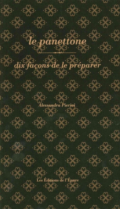 Le panettone : dix façons de le préparer