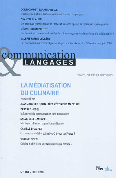 Communication & langages, n° 164. La médiatisation du culinaire