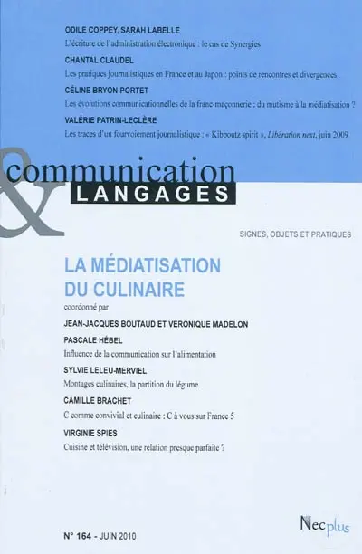 Communication & langages, n° 164. La médiatisation du culinaire