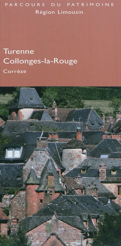 Turenne, Collonges-la-Rouge : Corrèze