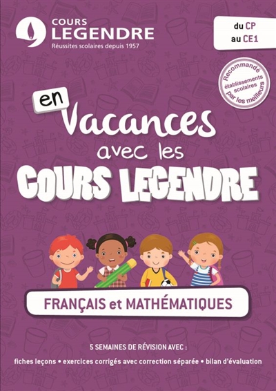 En vacances avec les cours Legendre : français et mathématiques : du CP au CE1