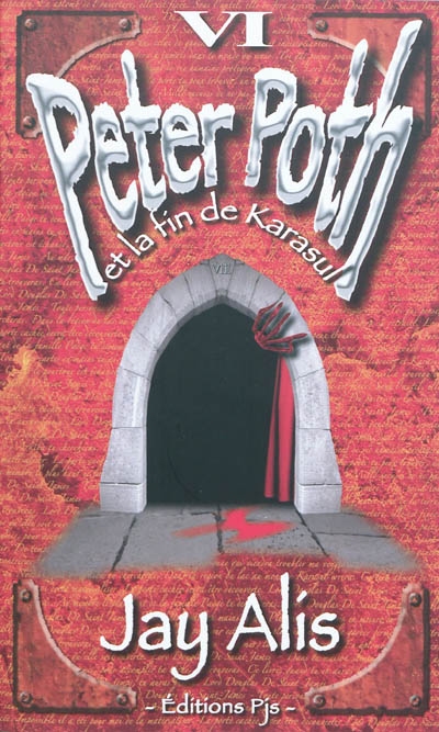 Peter Poth et la fin de Karasul : livre 6