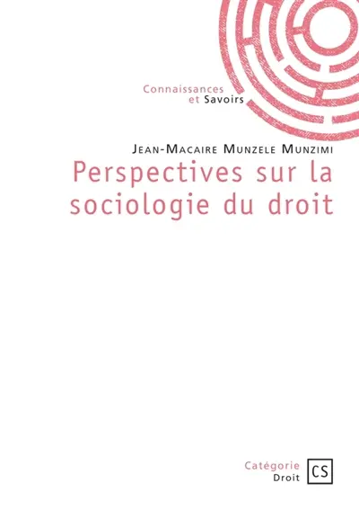 Perspectives sur la sociologie du droit